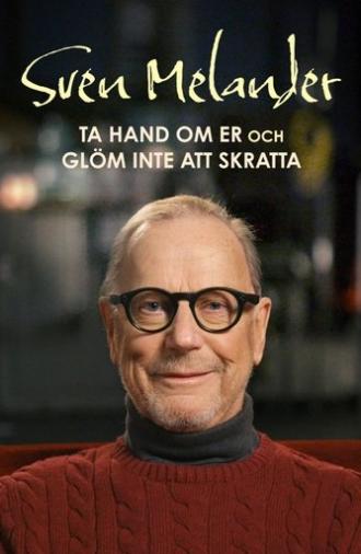 Sven Melander - Ta hand om er och glöm inte att skratta (2022)