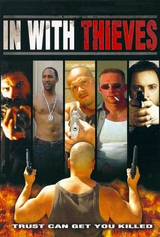 In with Thieves (2008)