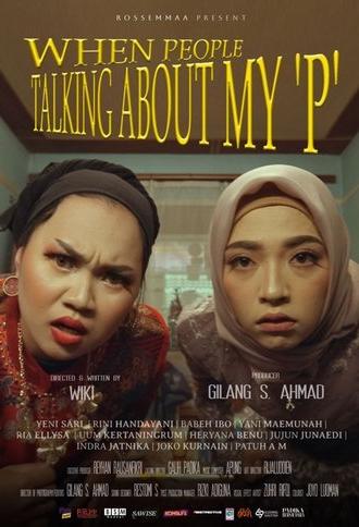 When People Talking About My 'P' (2023)