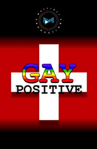 Gay Positive (2014)