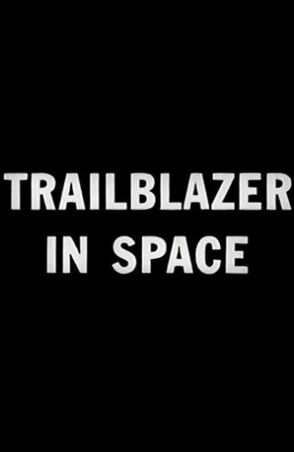 Trailblazer in Space (1961)