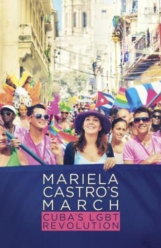 Mariela Castro's March: Cuba's LGBT Revolution (2016)