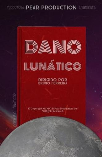 Dano Lunático (2023)