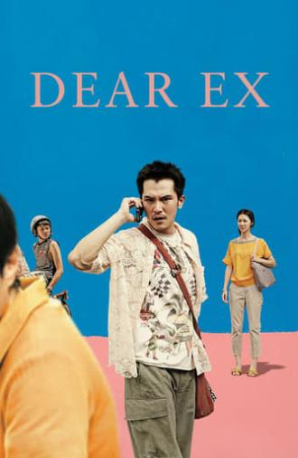 Dear Ex (2018)