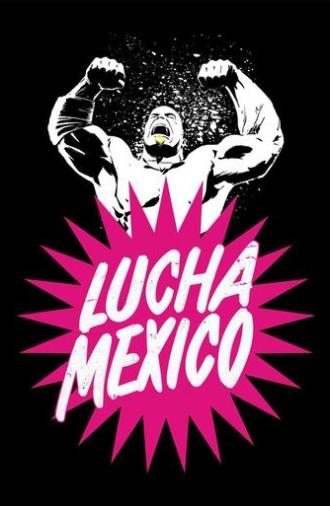 Lucha Mexico (2016)