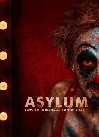 Asylum: Twisted Horror & Fantasy Tales (2020)