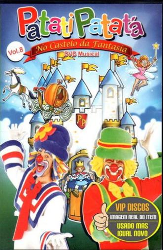 Patati Patatá - No Castelo da Fantasia (2007)