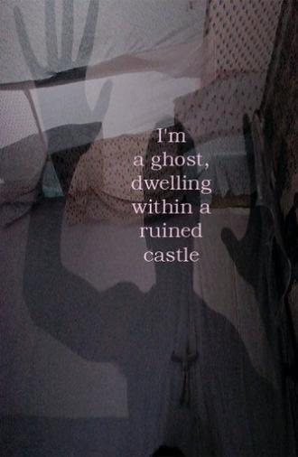 I'm a ghost living in a ruined castle (2022)