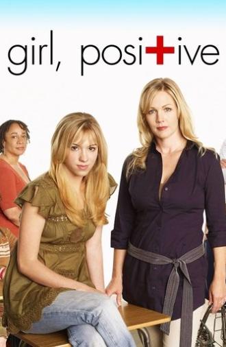Girl, Positive (2007)