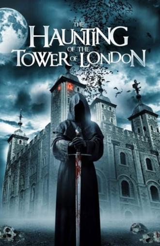 The Haunting of the Tower of London (2022)