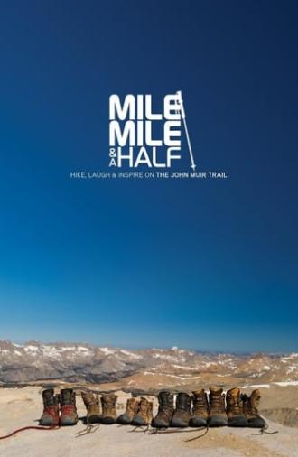 Mile... Mile & A Half (2013)