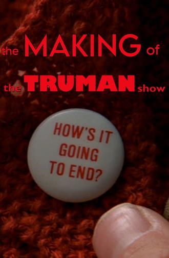 How's It Going to End - The Making of 'The Truman Show' (2005)