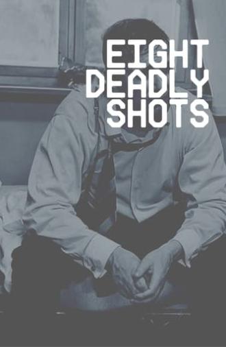 Eight Deadly Shots (1972)