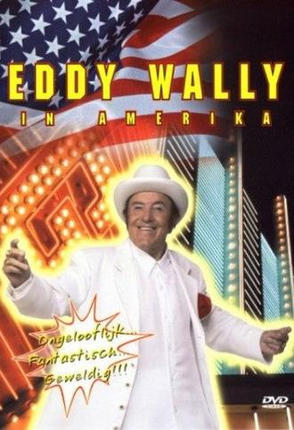Eddy Wally in Amerika (2005)