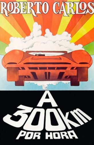 Roberto Carlos a 300 Quilômetros por Hora (1971)