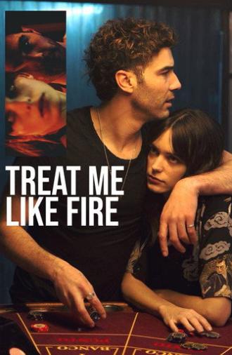 Treat Me Like Fire (2018)