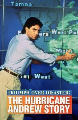 Triumph Over Disaster: The Hurricane Andrew Story (1993)
