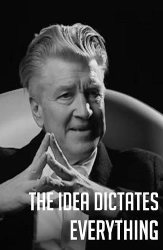 David Lynch: The Idea Dictates Everything (2021)
