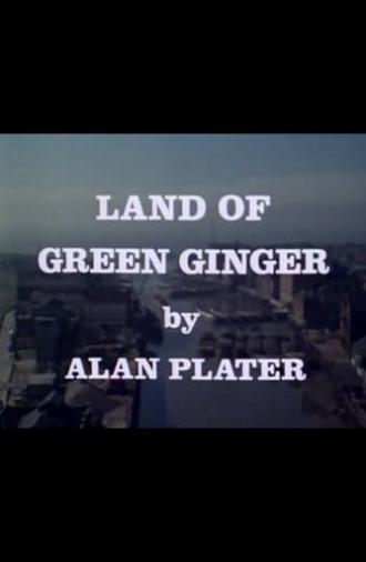 Land of Green Ginger (1973)