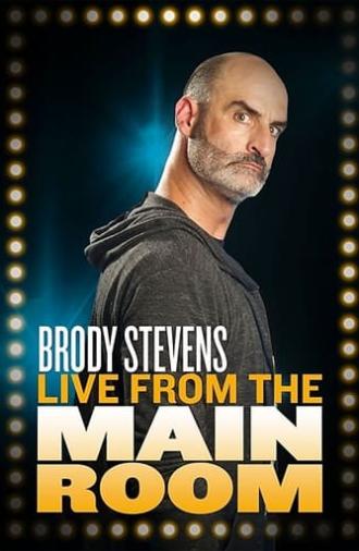 Brody Stevens: Live from the Main Room (2018)