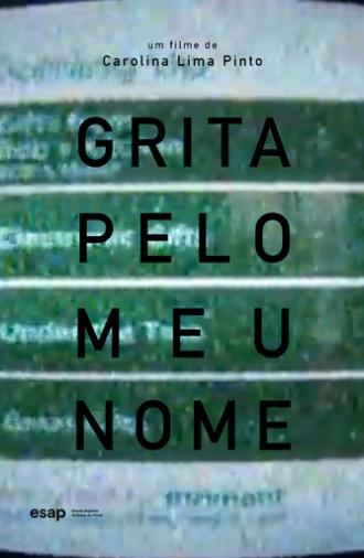 GRITA PELO MEU NOME (2025)