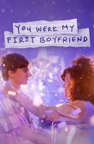 You Were My First Boyfriend (2024)