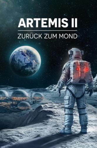 Artemis II - Zurück zum Mond (2026)