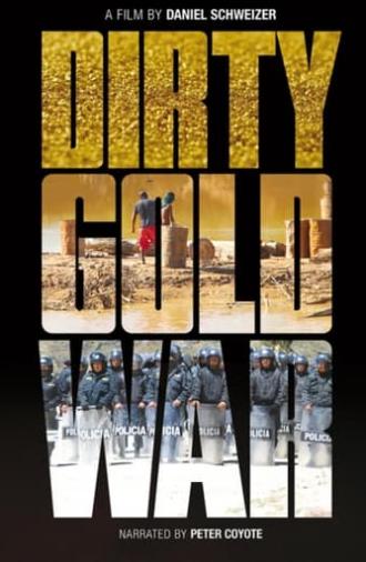 Dirty Gold War (2015)