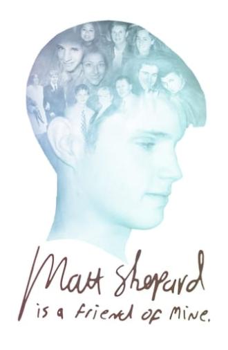 Matt Shepard Is a Friend of Mine (2014)