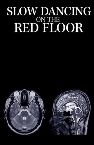 Slow Dancing on the Red Floor (2025)