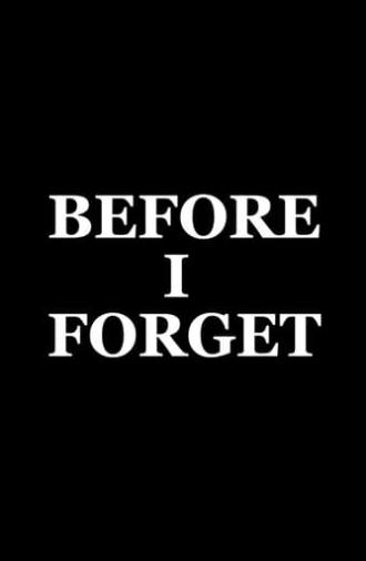 Before I Forget (2019)