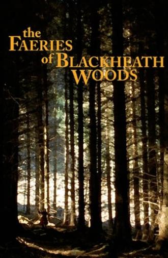 The Faeries of Blackheath Woods (2006)