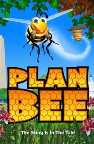 Plan Bee (2008)