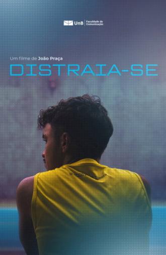 Distraia-se (2025)