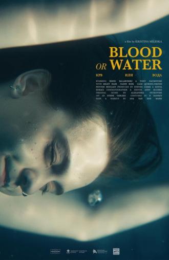 Blood or Water (2026)