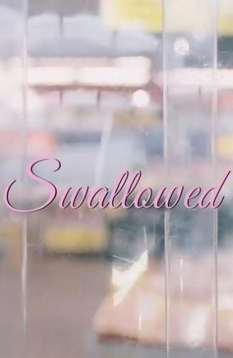 Swallowed (2016)