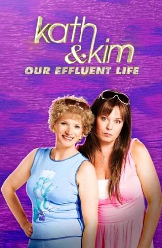 Kath & Kim: Our Effluent Life (2022)