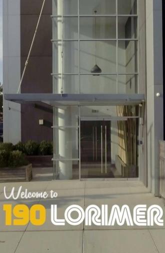 Welcome to 190 Lorimer (2025)