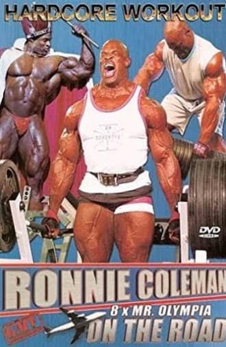 Ronnie Coleman: On the Road (2006)