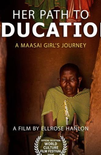 Her Path to Education: A Maasai Girl’s Journey (2025)