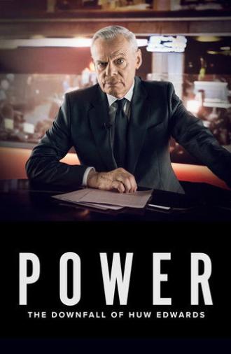 Power: The Downfall of Huw Edwards (2026)