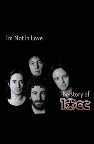 I'm Not in Love - The Story of 10cc (2015)