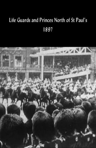 Life Guards and Princes North of St Paul's (1897)