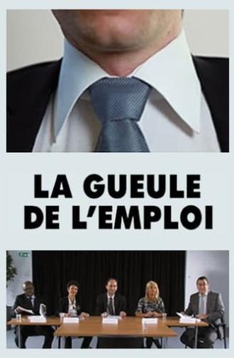 La gueule de l'emploi (2011)