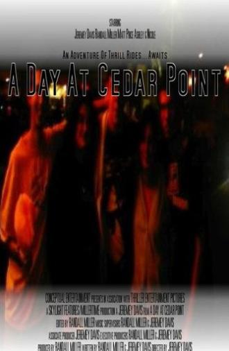 A Day At Cedar Point (2010)