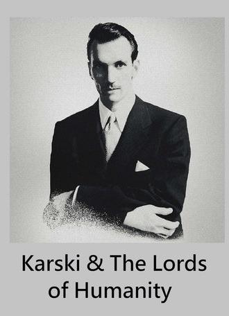 Karski & The Lords of Humanity (2015)