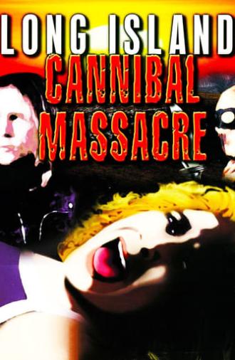 The Long Island Cannibal Massacre (1980)