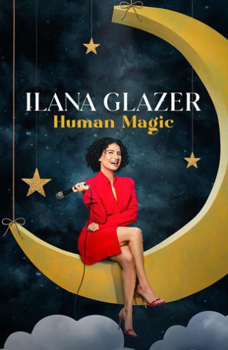 Ilana Glazer: Human Magic (2024)