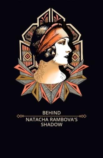 Behind Natacha Rambova's Shadow (2019)