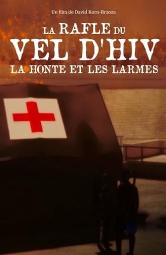 La Rafle du Vel d'Hiv, la honte et les larmes (2022)
